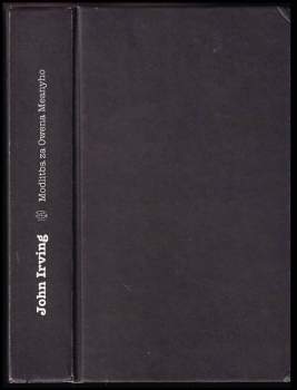 John Irving: Modlitba za Owena Meanyho