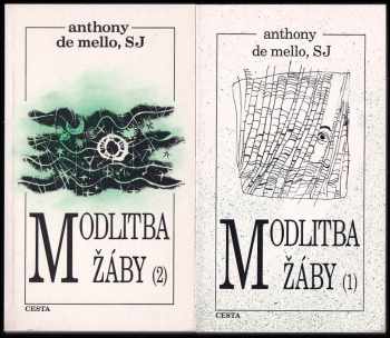 Anthony De Mello: Modlitba žáby 1 + 2