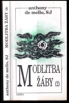 Anthony De Mello: Modlitba žáby