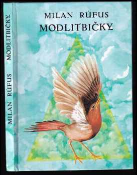 Milan Rúfus: Modlitbičky