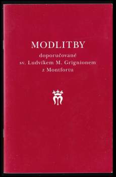 Modlitby doporučované sv. Ludvíkem M. Grignionem z Montfortu