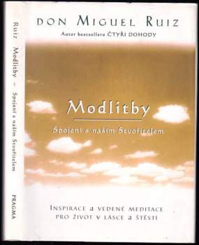 Modlitby : spojení s naším Stvořitelem : inspirace a vedené meditace pro život v lásce a štěstí