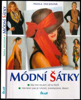 Paola Incze: Módní šátky