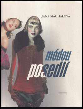 Jana Máchalová: Módou posedlí