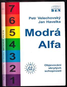 Modrá Alfa : objevování skrytých schopností - Jan Zahradník Havelka, Petr Velechovský (1996, BEN - technická literatura) - ID: 774195