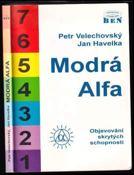 Modrá Alfa : objevování skrytých schopností - Jan Zahradník Havelka, Petr Velechovský (1996, BEN - technická literatura) - ID: 834723