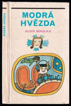 Alois Mikulka: Modrá hvězda