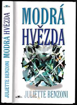 Juliette Benzoni: Modrá hvězda