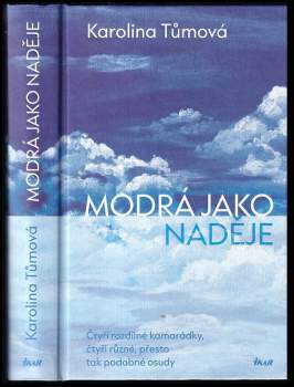 Karolina Tůmová: Modrá jako naděje