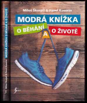 Miloš Škorpil: Modrá knížka o běhání a o životě