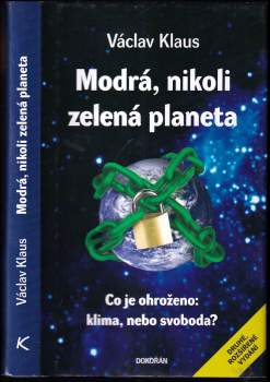 Václav Klaus: Modrá, nikoli zelená planeta