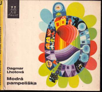 Dagmar Lhotová: Modrá pampeliška