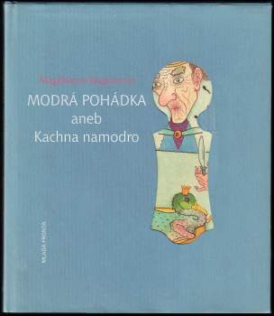 Modrá pohádka, aneb, Kachna namodro