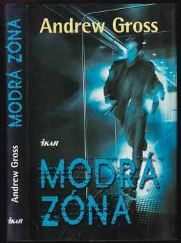 Andrew Gross: Modrá zóna