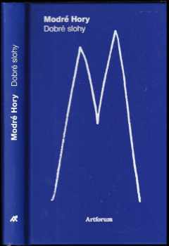 Marián Benkovič: Modré hory ; Dobré slohy