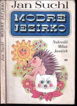 Jan Suchl: Modré jezírko