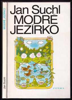 Jan Suchl: Modré jezírko