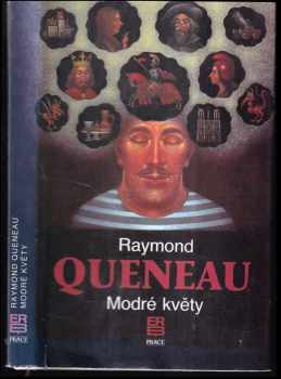 Raymond Queneau: Modré květy