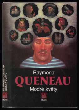 Raymond Queneau: Modré květy