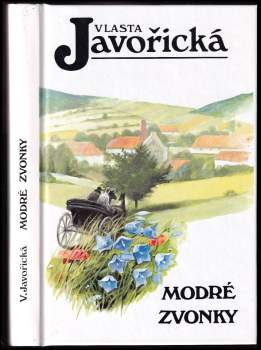 Vlasta Javořická: Modré zvonky