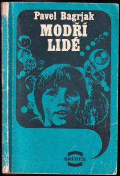 Pavel Bagrjak: Modří lidé