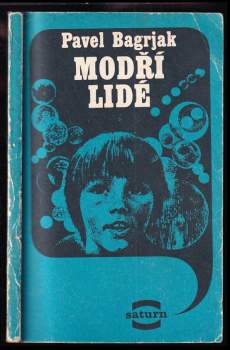 Pavel Bagrjak: Modří lidé