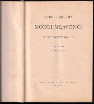 Karel Hloucha: Modří mravenci