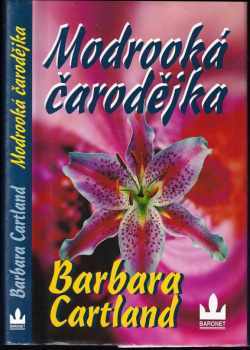 Barbara Cartland: Modrooká čarodějka