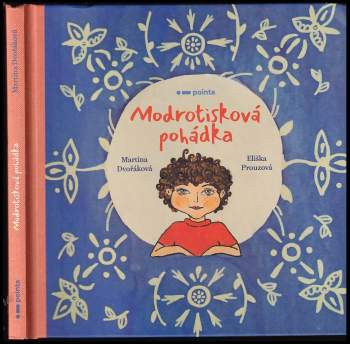 Martina Dvořáková: Modrotisková pohádka