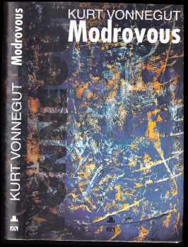 Modrovous : vlastní životopis Rabo Karabekiana (1916-1988) - Kurt Vonnegut (2000, Slovanský dům) - ID: 810218