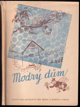 Augustin Ulč: Modrý dům