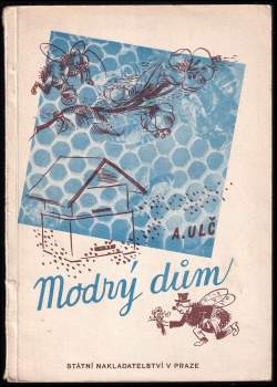 Augustin Ulč: Modrý dům