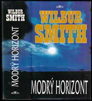 Wilbur A Smith: Modrý horizont