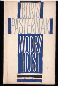 Modrý host - Boris Leonidovič Pasternak (1966, Státní nakladatelství krásné literatury a umění) - ID: 67360