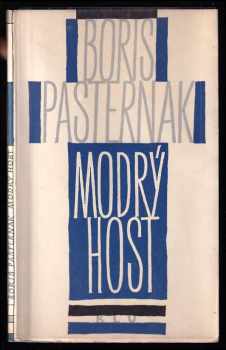 Modrý host - Boris Leonidovič Pasternak (1966, Státní nakladatelství krásné literatury a umění) - ID: 646950