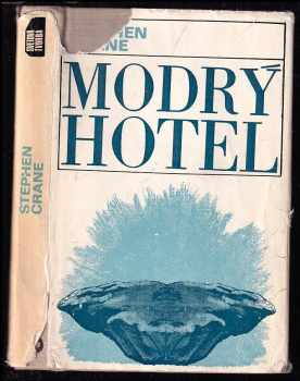 Stephen Crane: Modrý hotel