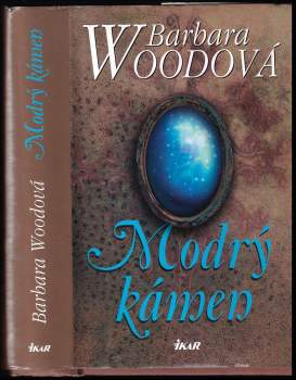 Barbara Wood: Modrý kámen