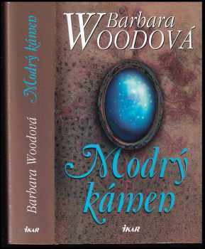 Modrý kámen - Barbara Wood (2003, Ikar) - ID: 610189