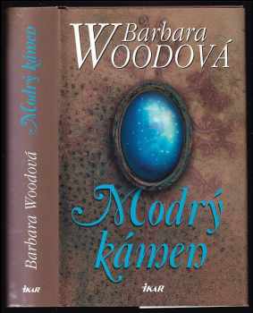Modrý kámen - Barbara Wood (2003, Ikar) - ID: 602223