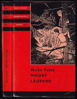 Modrý leopard - Mirko Pašek (1961, Státní nakladatelství dětské knihy) - ID: 754724
