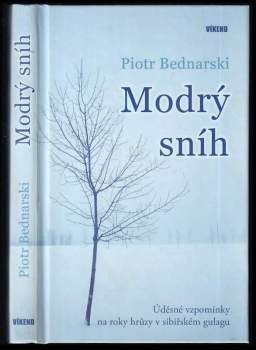 Modrý sníh : úděsné vzpomínky na roky hrůzy v sibiřském gulagu
