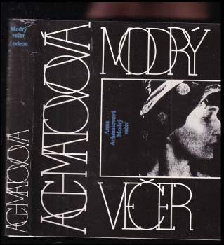 Anna Andrejevna Achmatova: Modrý večer