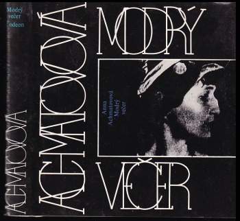 Anna Andrejevna Achmatova: Modrý večer