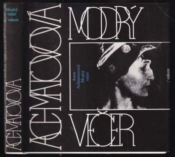 Anna Andrejevna Achmatova: Modrý večer