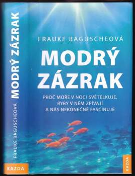 Frauke Bagusche: Modrý zázrak