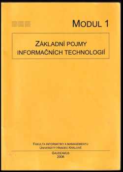 Hana Rohrová: Modul 1 - základní pojmy informačních technologií