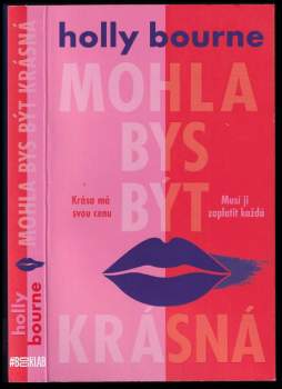Holly Bourne: Mohla bys být krásná