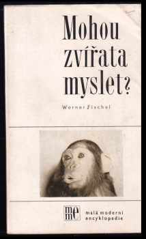 Werner Fischel: Mohou zvířata myslet?