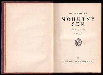 Rudolf Medek: Mohutný sen