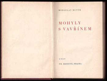 Miroslav Rutte: Mohyly s vavřínem